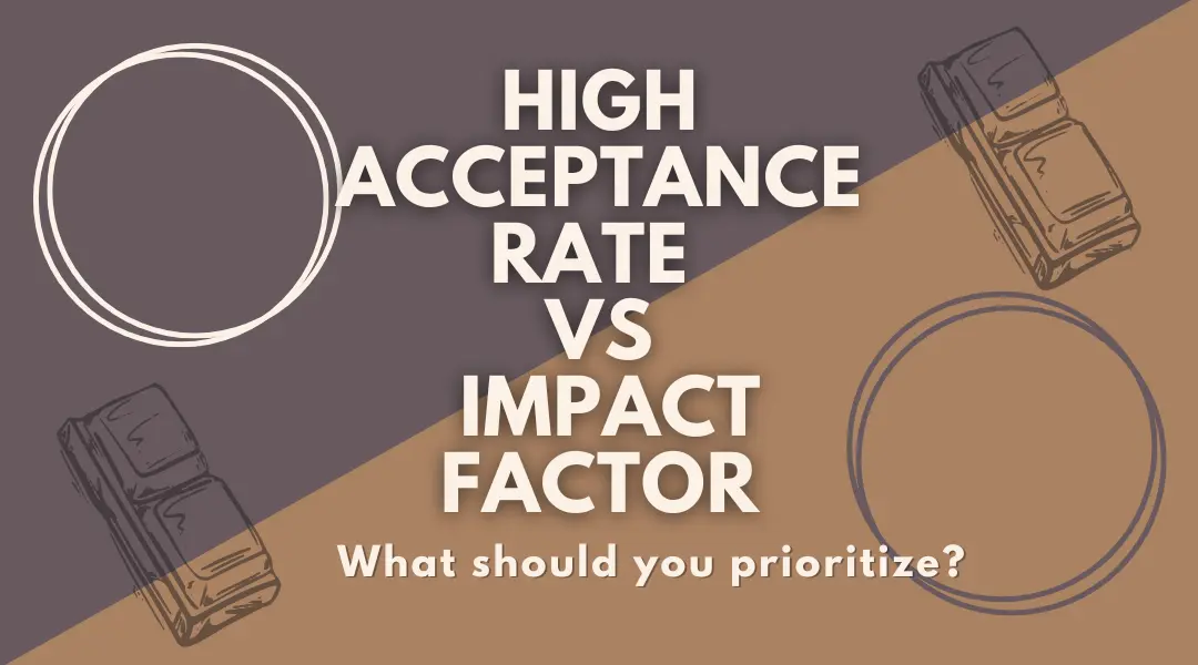 high acceptance rate vs high impact factor