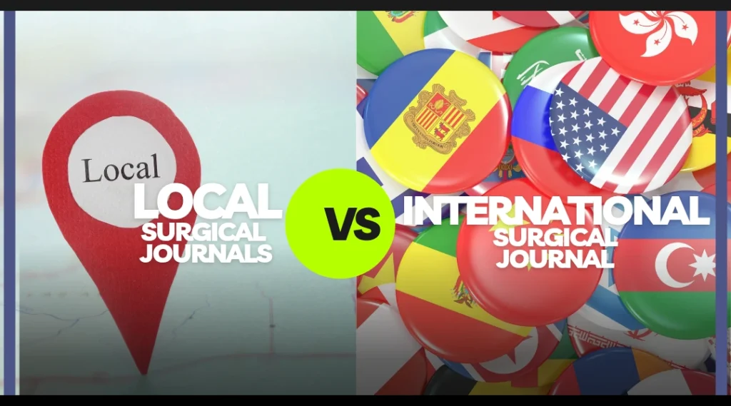 Local vs International Surgical Journals
