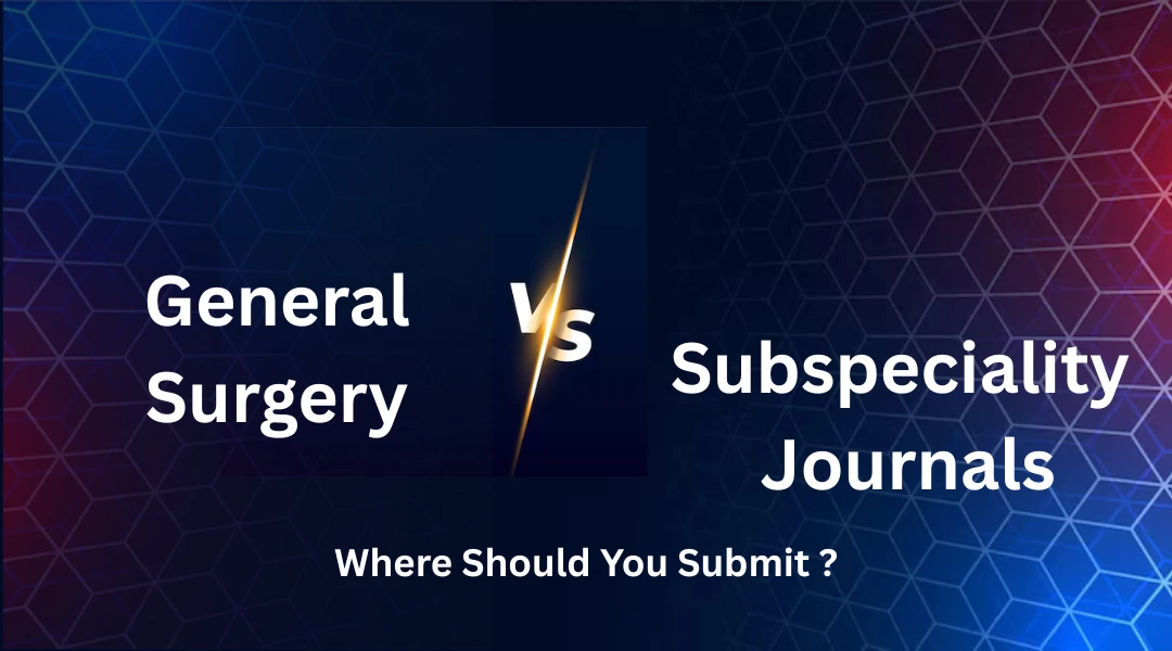 general surgery vs subspecialty journals