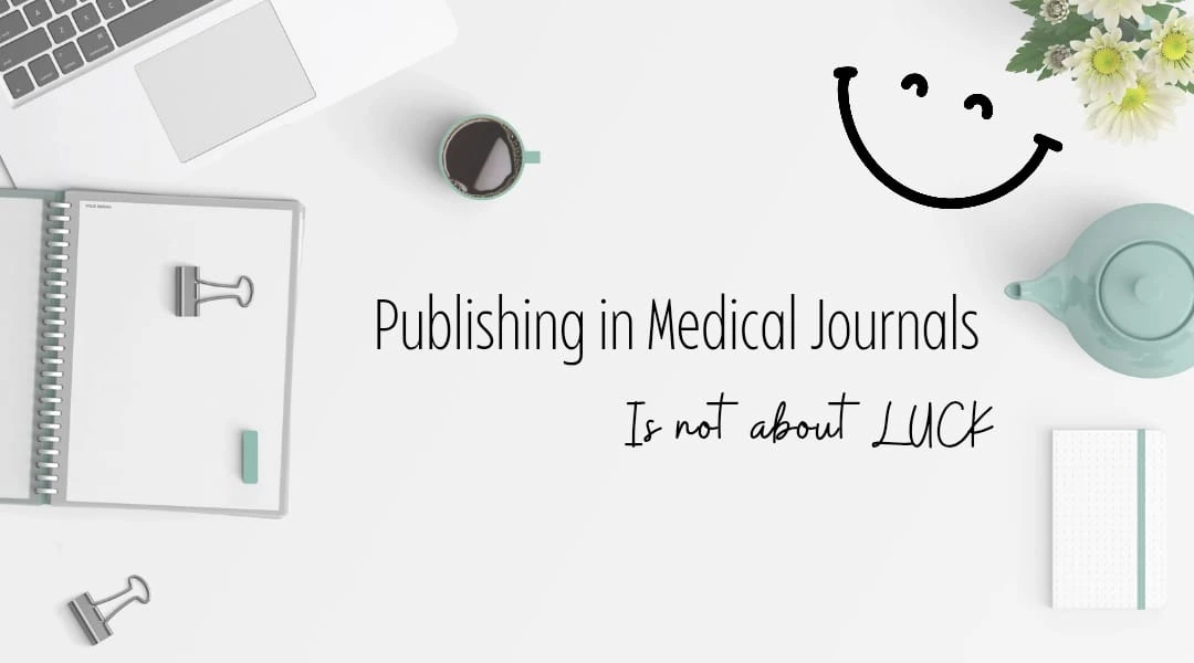 luck in medical publication
