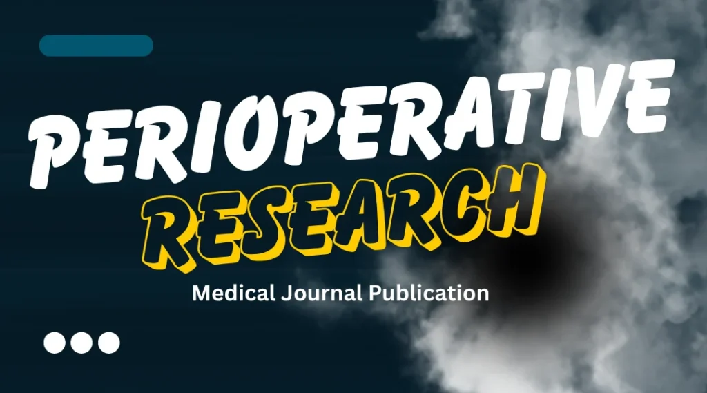 perioperative research medical journal publication