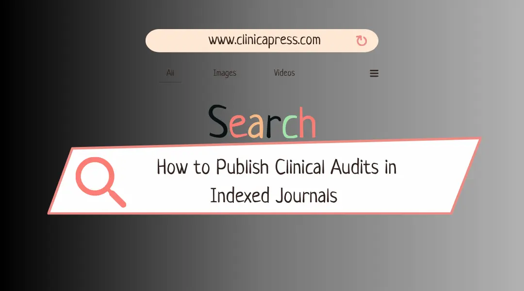 publish clinical audit in indexed journals